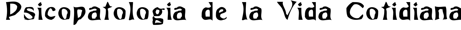 Psicopatologia de la Vida Cotidiana Font
