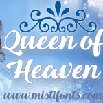 Queen of Heaven Font