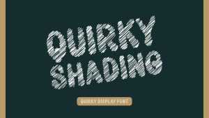 Quirky Shading Font › Fontesk