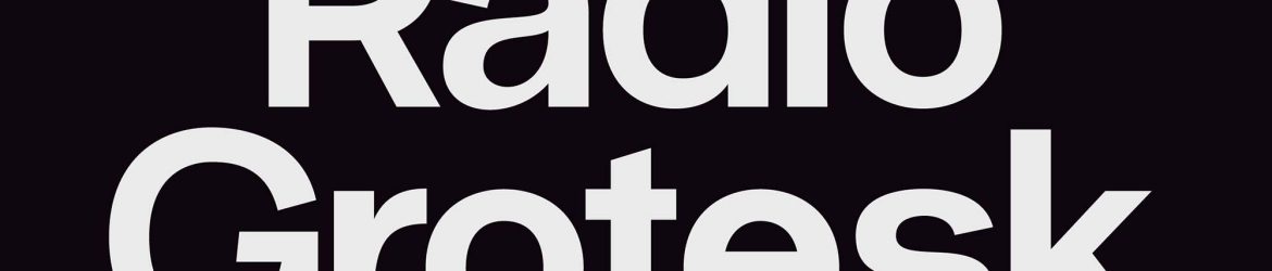 Radio Grotesk Sans Font Family
