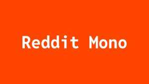 Reddit Mono Font › Fontesk