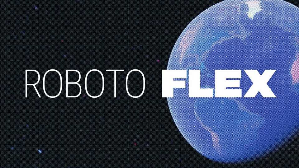 Roboto Flex Variable Font › Fontesk