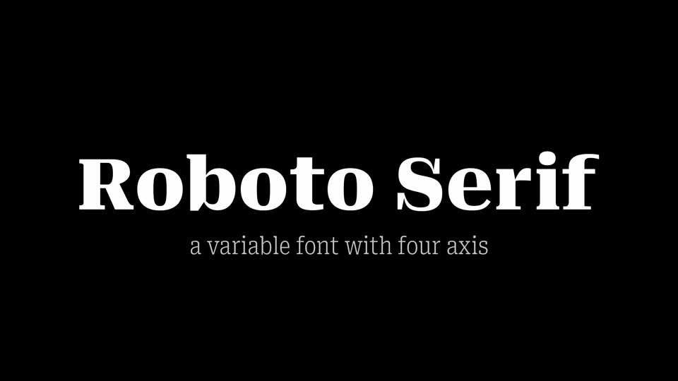 Roboto Serif Font Family › Fontesk