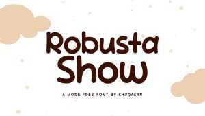 Robusta Show Font › Fontesk