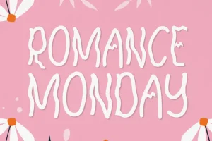 Romance Monday Display Font