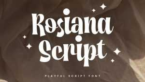 Rosiana Script Font › Fontesk