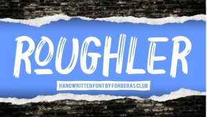 Roughler Font › Fontesk