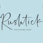Rushtick Signature Font