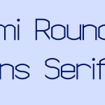Semi Rounded Sans Serif 7