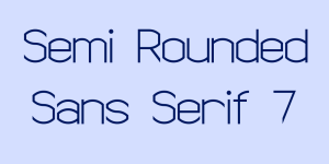 Semi Rounded Sans Serif 7