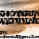 Shotgun Wedding font