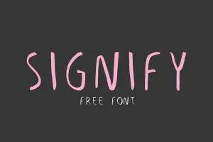 Signify Handmade Font