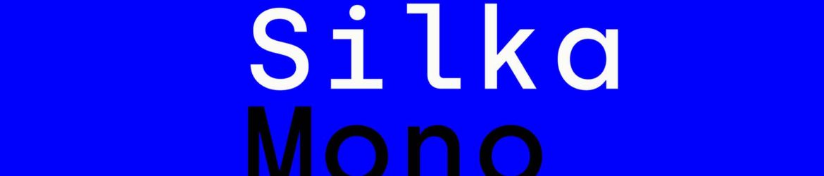 Silka Mono Font