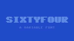 Sixtyfour Font › Fontesk
