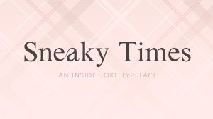 Sneaky Times Font › Fontesk