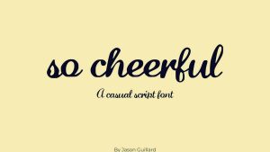 So Cheerful Font › Fontesk