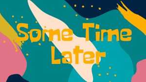 Some Time Later Font › Fontesk