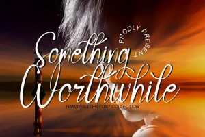 Something Worthwhile Font