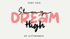 Stay Dream High Font Trio › Fontesk