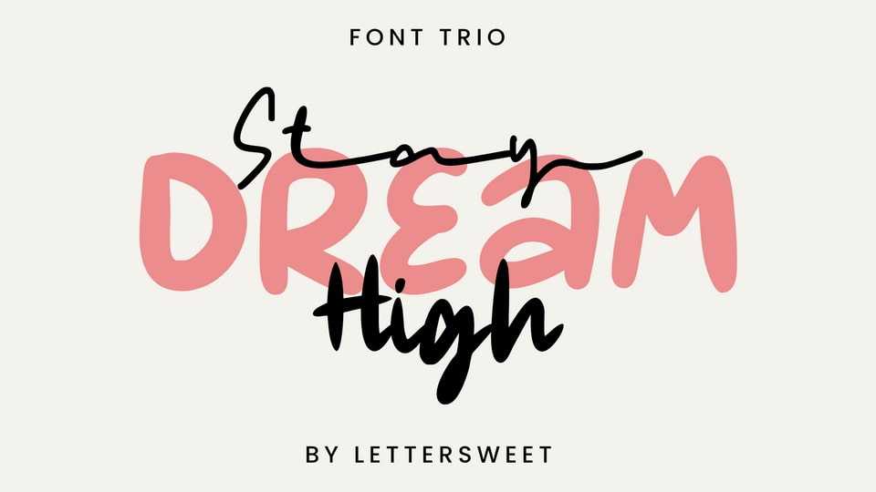 Stay Dream High Font Trio › Fontesk
