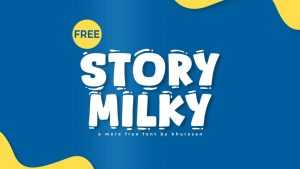 Story Milky Font › Fontesk