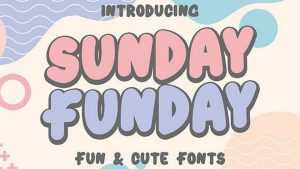 Sunday Funday Font › Fontesk