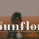 Sunflor-A New Crafter & Monogram Serif Font