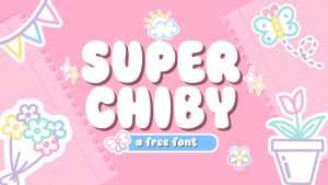 Super Chiby Font › Fontesk