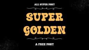 Super Golden Font › Fontesk