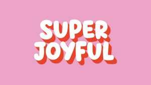 Super Joyful Font › Fontesk