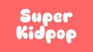 Super Kidpop Font › Fontesk