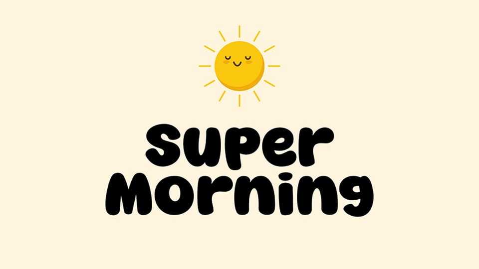 Super Morning Font › Fontesk