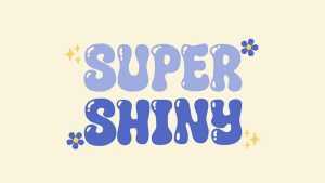 Super Shiny Font › Fontesk
