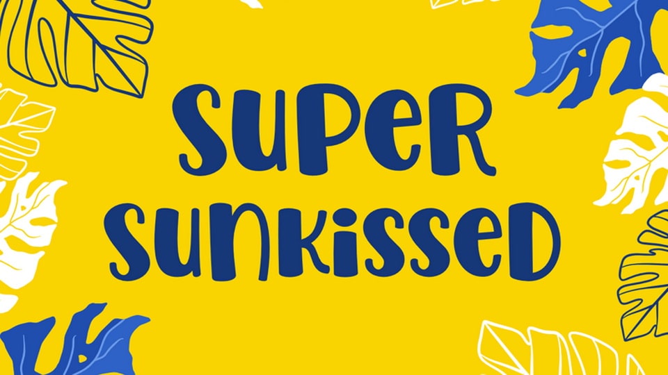 Super Sunkissed Font › Fontesk