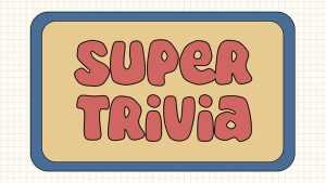 Super Trivia Font › Fontesk