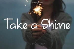 Take A Shine Font