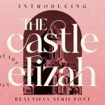 The Castle Elizah Serif Font