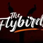 The Flybirds Brush Font