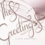 The Greetings Calligraphy Font