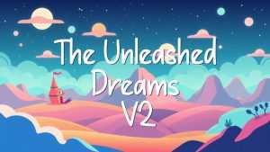 The Unleashed Dreams V2 Font › Fontesk