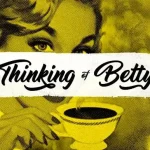 Thinking Of Betty Font