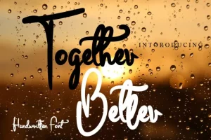 Together Better Script Font