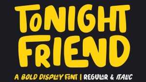 Tonight Friend Font › Fontesk