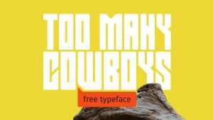 Too Many Cowboys Font › Fontesk