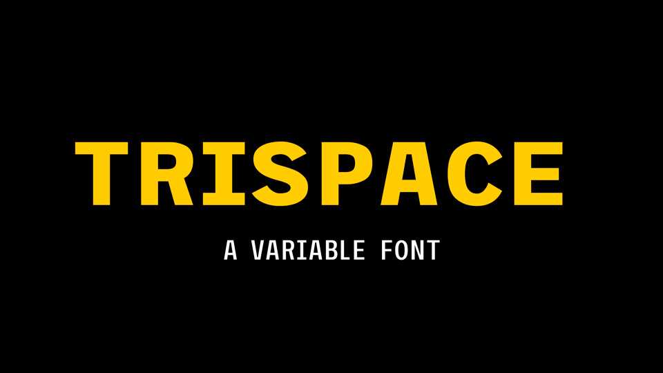 Trispace Font Family › Fontesk