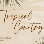 Tropical Country Font