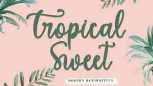 Tropical Sweet Font › Fontesk