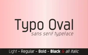 Typo Oval Sans Serif Font