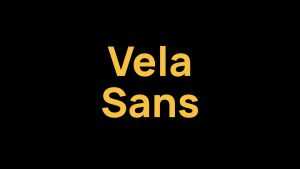 Vela Sans Font Family › Fontesk