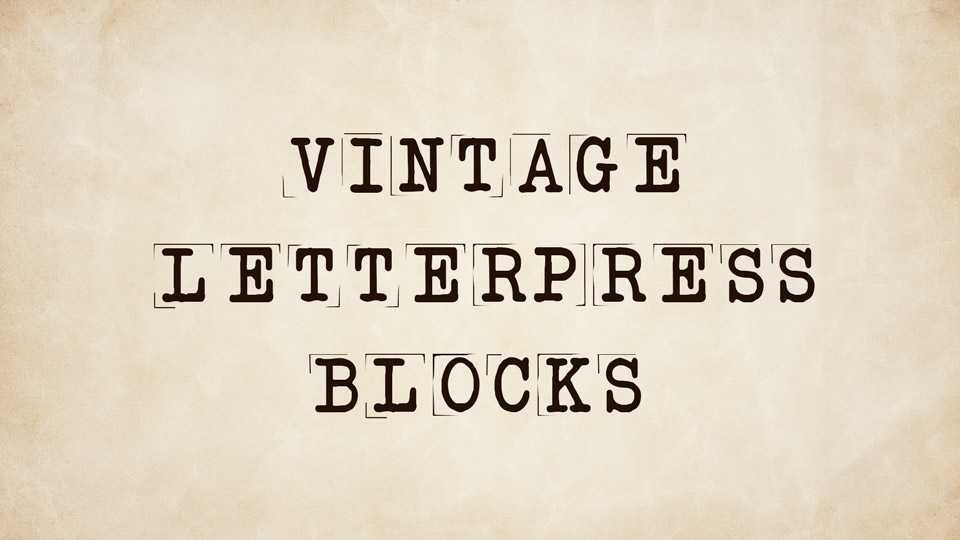 Vintage Letterpress Blocks › Fontesk